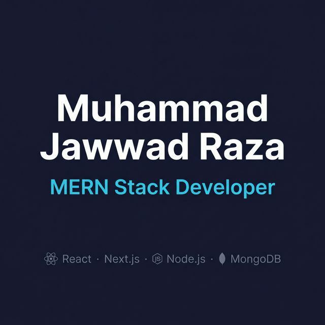 Muhammad Jawwad Raza | MERN Stack Developer